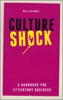 Culture Shock "A Handbook For 21st Century Business"