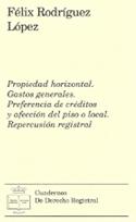 Propeidad horizontal. Gastos generales. Preferencia de creditos y afeccion del piso o local