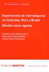 Experiencias de microseguros en Colombia, Peru y Brasil "Modelo socio agente"