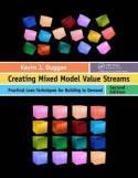 Creating Mixed Model Value Streams "Practical Lean Techniques for Building to Demand"