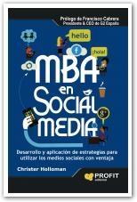 Mba en social media "Desarrollo y aplicacion de estrategias para utilizar los medios"