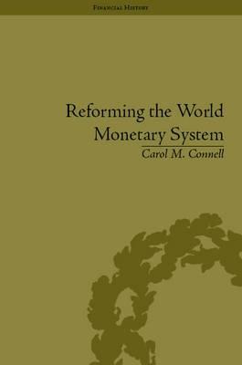 Reforming the World Monetary System "Fritz Machlup and the Bellagio Group"