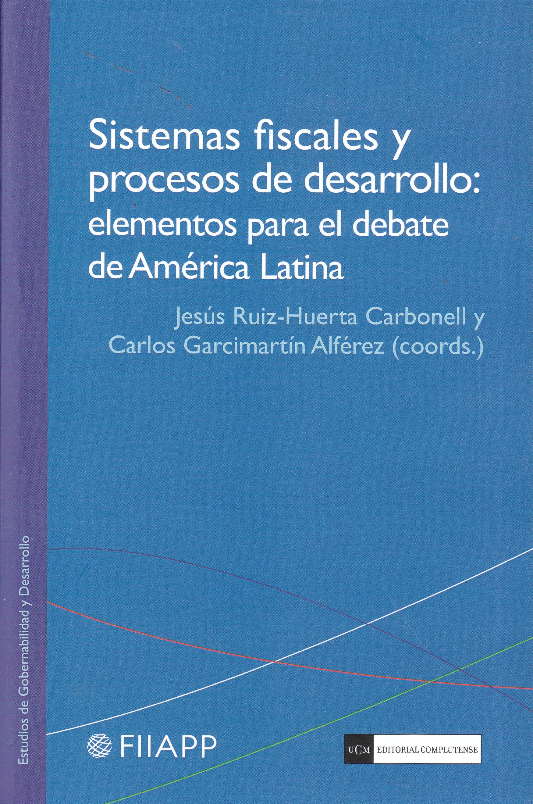 Sistemas fiscales y procesos de desarrollo "Elementos para el debate de América Latina"