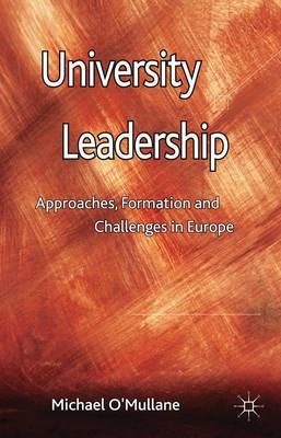 University Leadership "Approaches, Formation and Challenges in Europe"