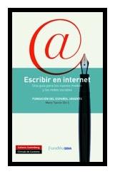 Escribir en internet "Guía para los nuevos medios y las redes sociales"