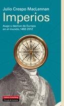 Imperios "Auge y declive de Europa en el mundo, 1492-2012"