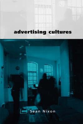 Advertising Cultures "Gender, Commerce, Creativity"