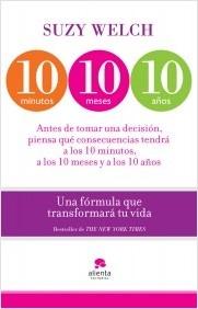 10minutos, 10 meses, 10 años "Una fórmula que transformará tu vida"