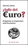 ¿Salir del euro? "Preguntas (y respuestas) más frecuentes"