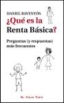 ¿Qué es la Renta Básica? "Preguntas (y respuestas) más frecuentes"