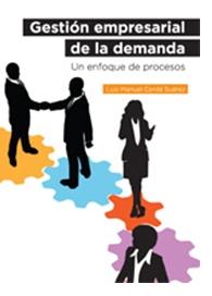 Gestión empresarial de la demanda "Un enfoque de procesos". Un enfoque de procesos