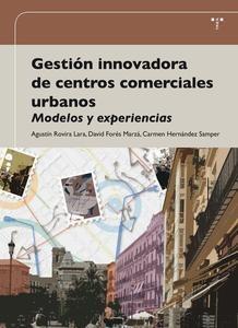 Gestion innovadora de centros comerciales urbanos