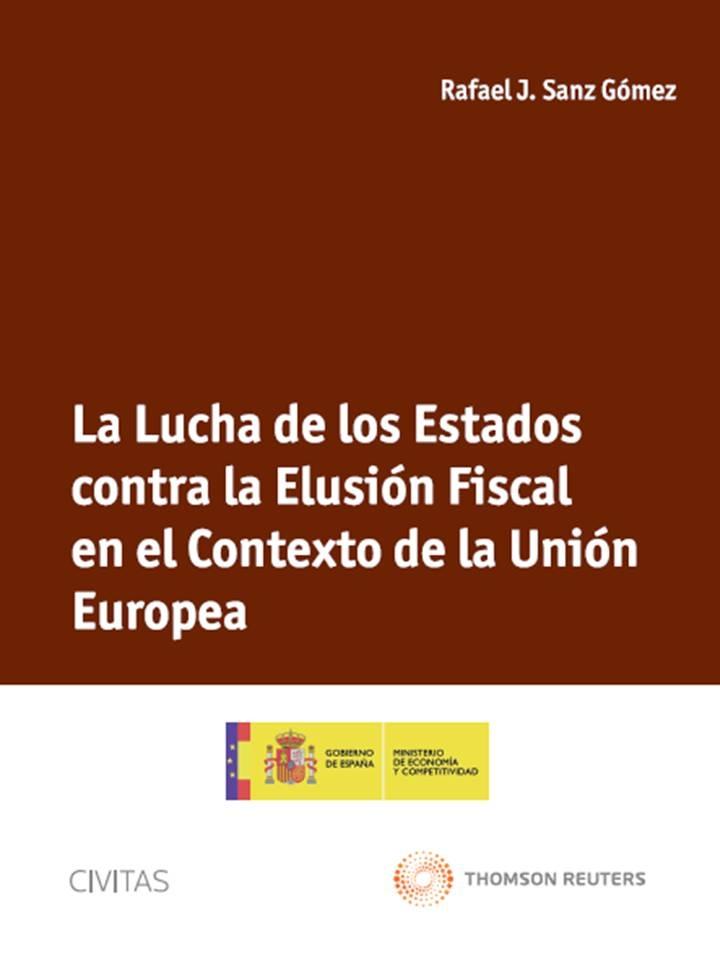 La Lucha de los Estados contra la Elusión Fiscal en el Contexto de la Unión Euro