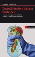 Decrecimiento y justicia Norte-Sur "O cómo evitar que el Norte Global condene a la humanidad al cola"