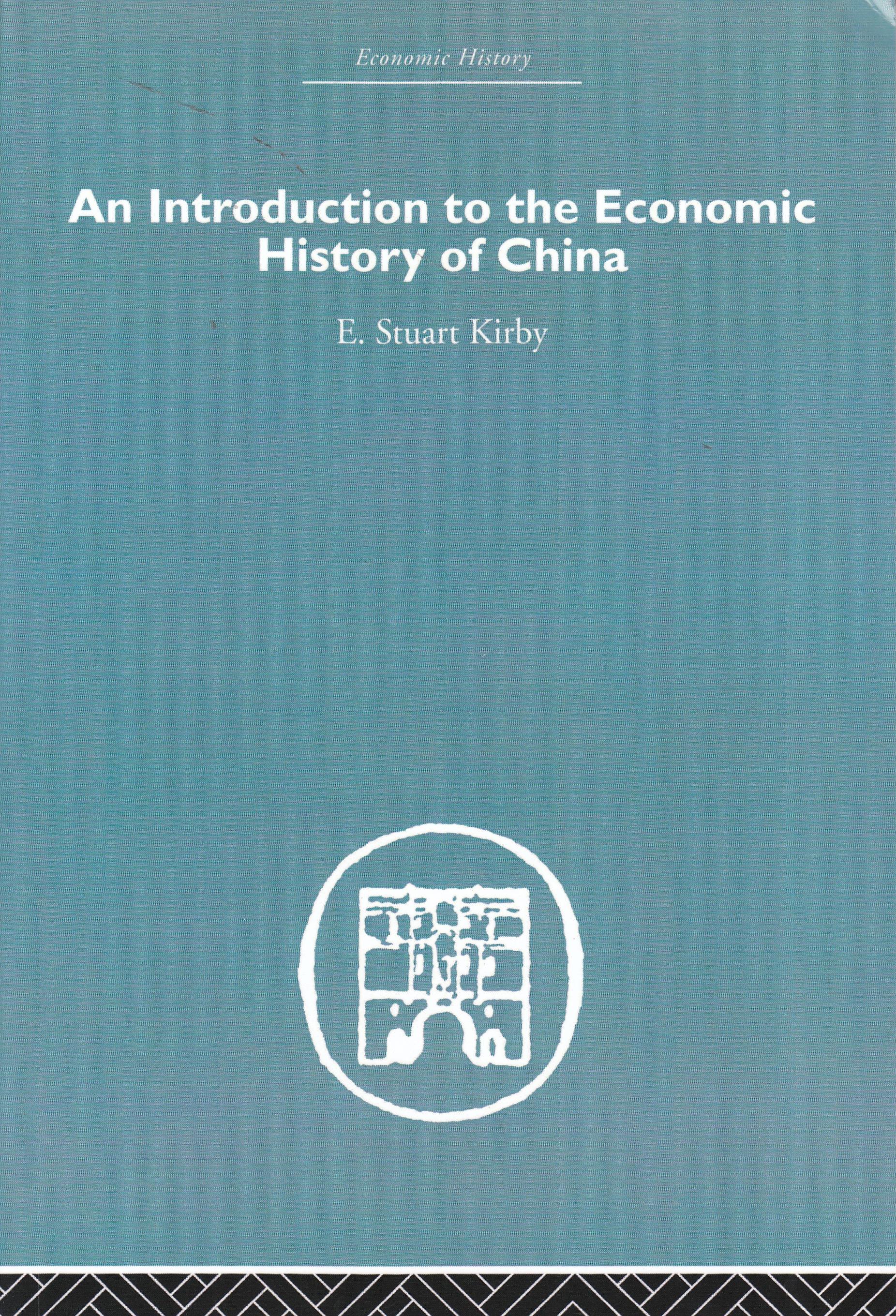 An Introduction to the Economic History of China.