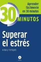 Superar el estrés "Aprenda fácilmente en 30 minutos"