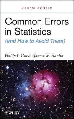 Common Errors in Statistics (and How to Avoid Them)