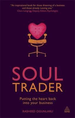 Soul Trader "Putting the Heart Back into Your Business"