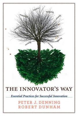 The Innovator's Way "Essential Practices for Successful Innovation"