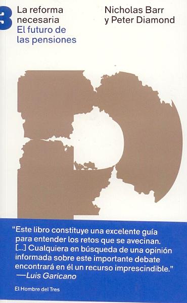La reforma necesaria "El futuro de las pensiones"