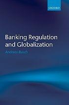 Banking Regulation and Globalization