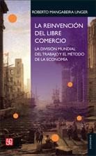 La reinvención del libre comercio "La división mundial del trabajo y el método de la economía"