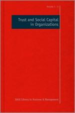 Trust and Social Capital in Organizations "Four Volume Set"