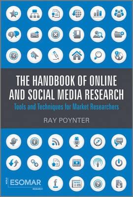 The Handbook of Online and Social Media Research "Tools and Techniques for Market Researchers"