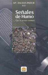 Señales de humo que el mundo despierte