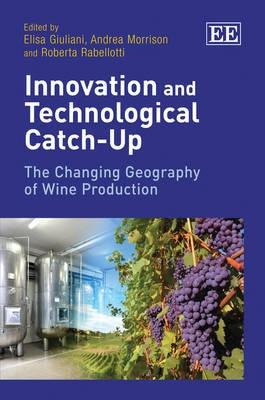 Innovation and Technological Catch-Up "The Changing Geography of Wine Production"