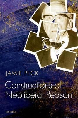 Constructions Of Neoliberal Reason