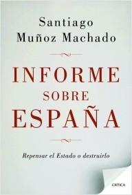 Informe sobre España "Repensar el estado o destruirlo"