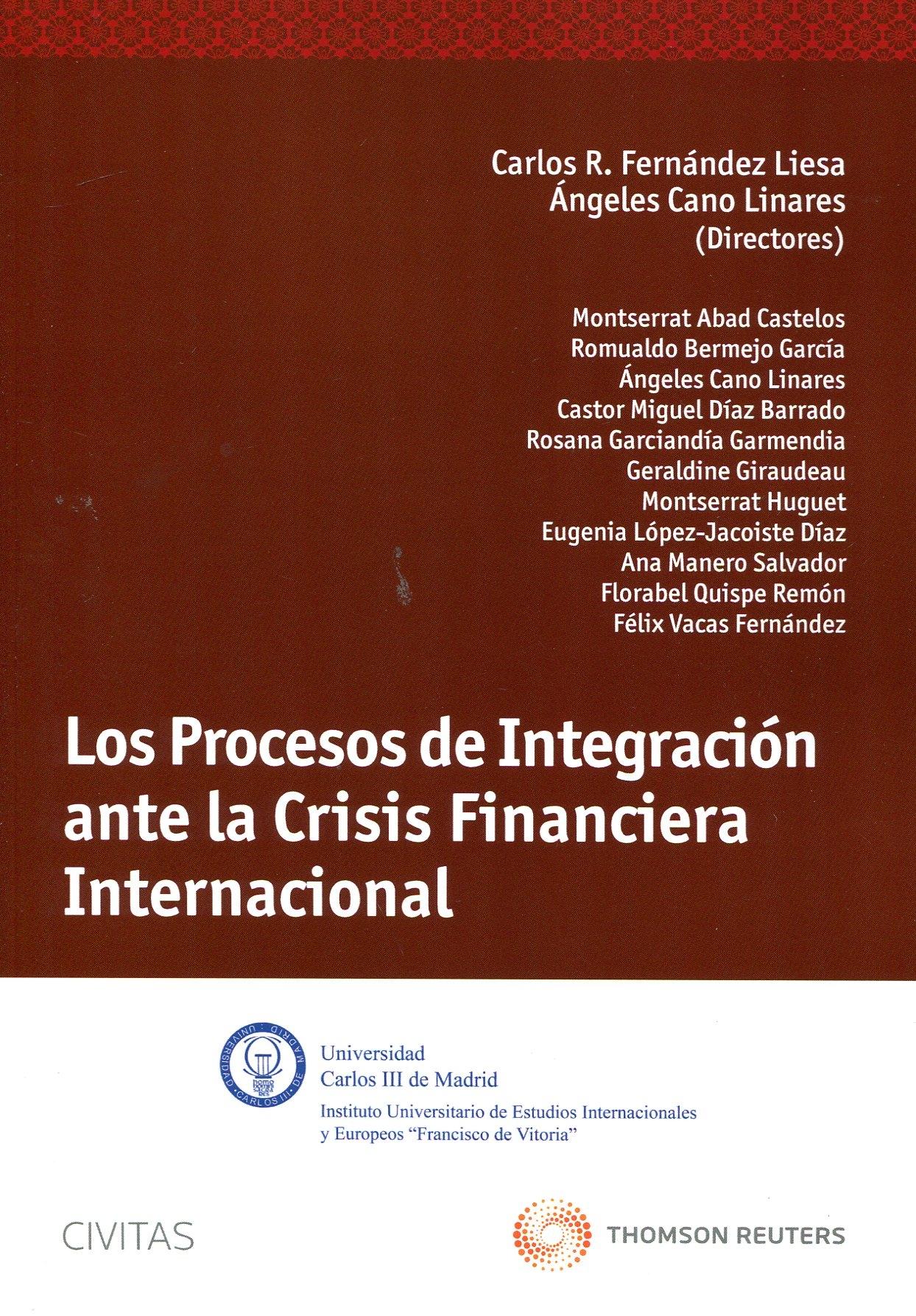 Los Procesos de Integración ante la Crisis Financiera Internacional