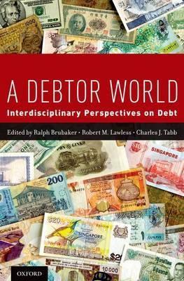A Debtor World "Interdisciplinary Perspectives on Debt"