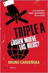 Triple A ¿quién mueve los hilos?