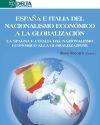 España e Italia del nacionalismo economico a la globalizacion