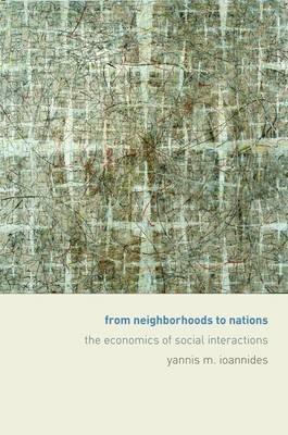 From Neighborhoods to Nations "The Economics of Social Interactions"