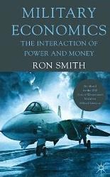 Military Economics "The Interaction of Power and Money"