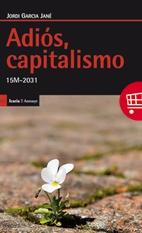 Adios capitalismo 15M-2031