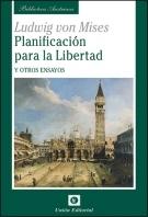 Planificación para la libertad y otros ensayos