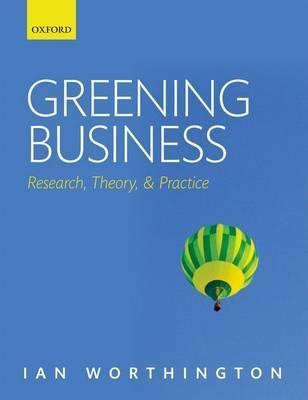 Greening Business "Research, Theory and Practice"