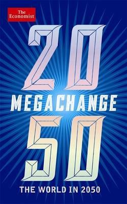 Megachange "The World in 2050"