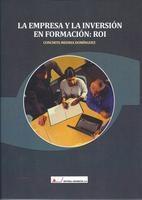 La empresa y la inversión en formación "ROI"