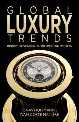 Global Luxury Trends "Innovative Strategies for Emerging Markets"