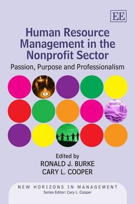 Human Resource Management in the Nonprofit Sector "Passion, Purpose and Professionalism"