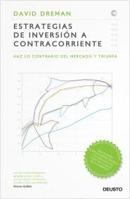Estrategias de inversión a contracorriente "Haz lo contrario del mercado y triunfa"