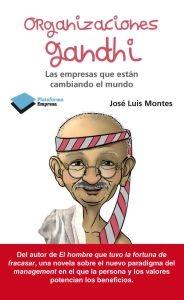 Organizaciones Gandhi "Las empresas que están cambiando el mundo"