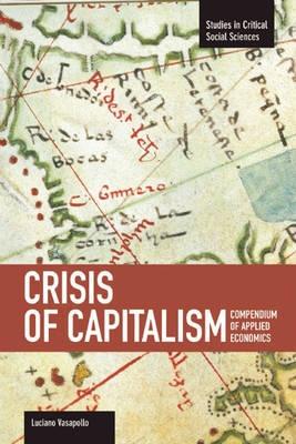 Crisis of Capitalism "Compendium of Applied Economics"