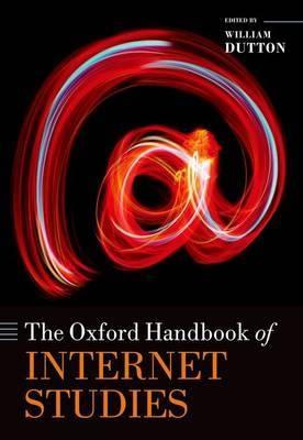 The Oxford Handbook of Internet Studies