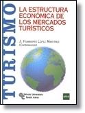 La estructura económica de los mercados turísticos